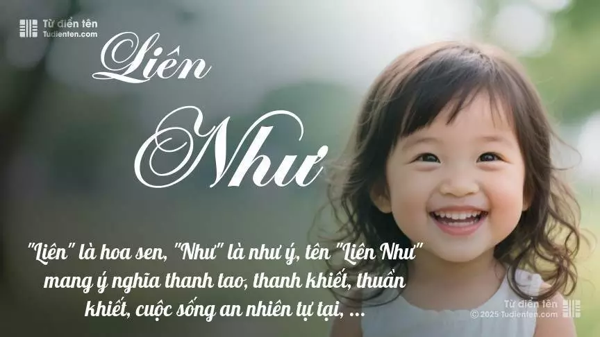 Tên Liên Như mang đậm sắc thái nữ tính, hầu như chỉ xuất hiện trong tên của bé gái.