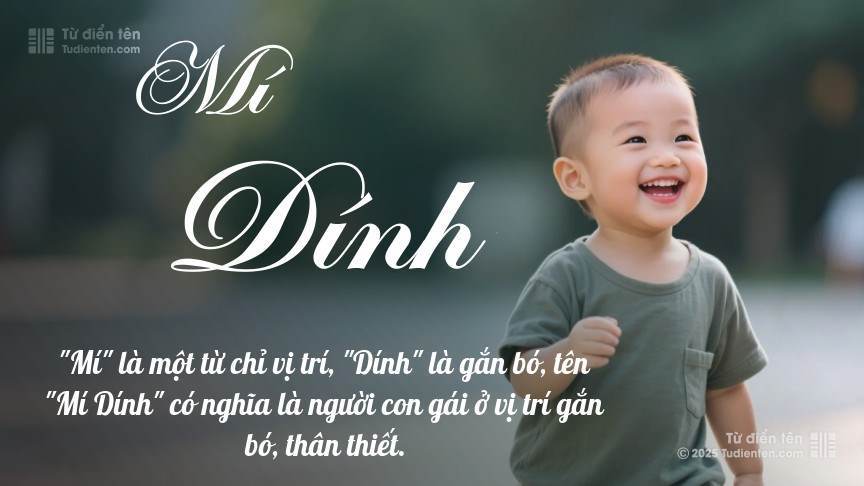 Ý nghĩa ngắn gọn của tên Mí Dính