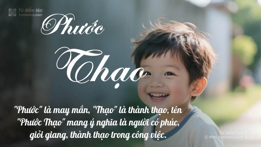 Ý nghĩa ngắn gọn của tên Phước Thạo