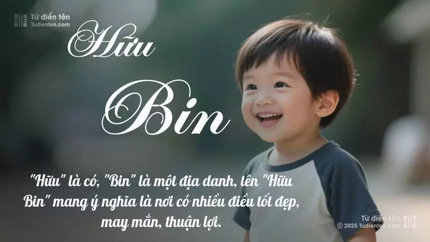 Tên Hữu Bin mang đậm sắc thái nam tính, hầu như chỉ xuất hiện trong tên của bé trai.