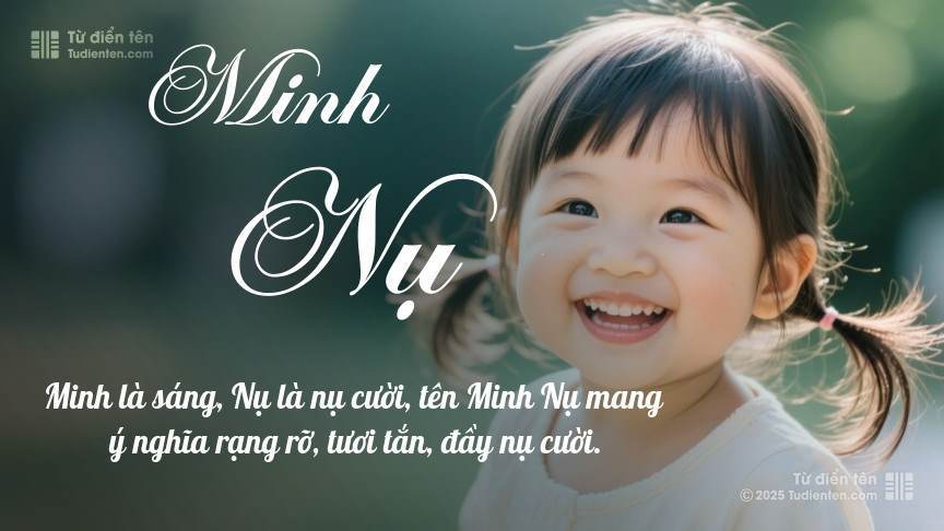 Tên Minh Nụ: Ý nghĩa, Phân tích, Phong thủy và Thần số học