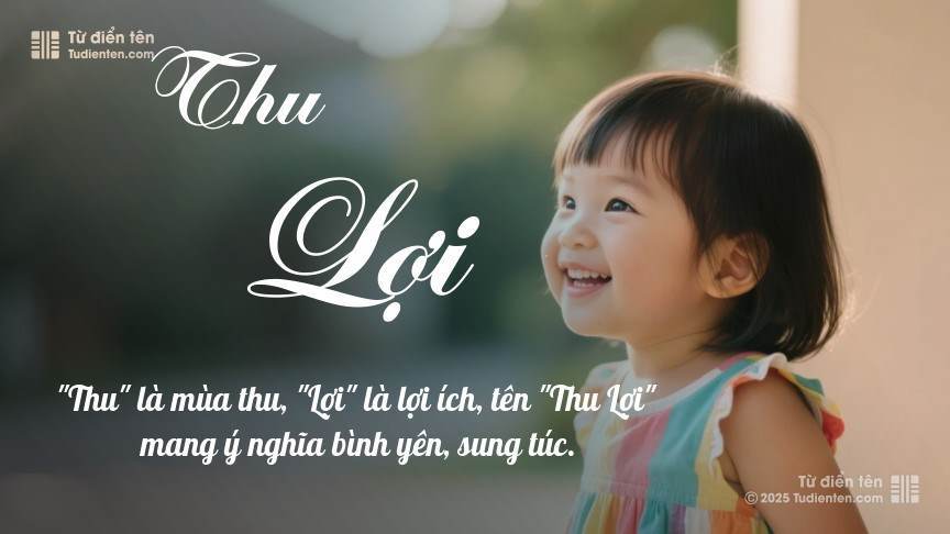 Ý nghĩa ngắn gọn của tên Thu Lợi