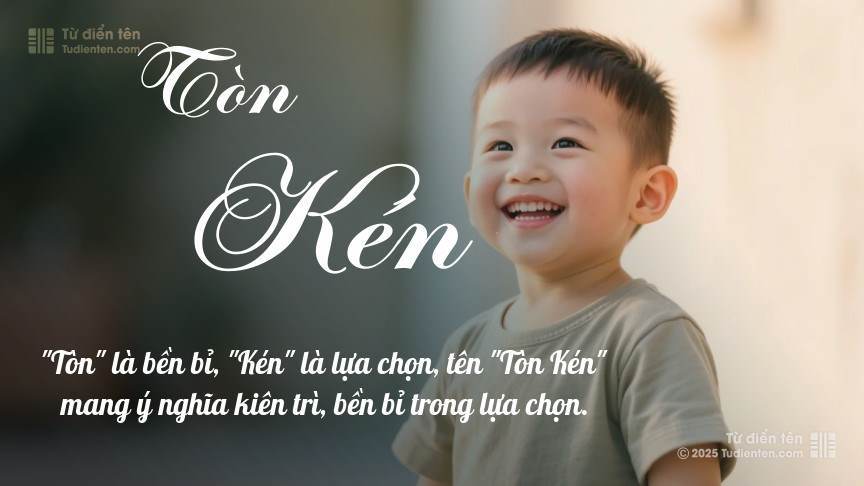 Ý nghĩa ngắn gọn của tên Tòn Kén