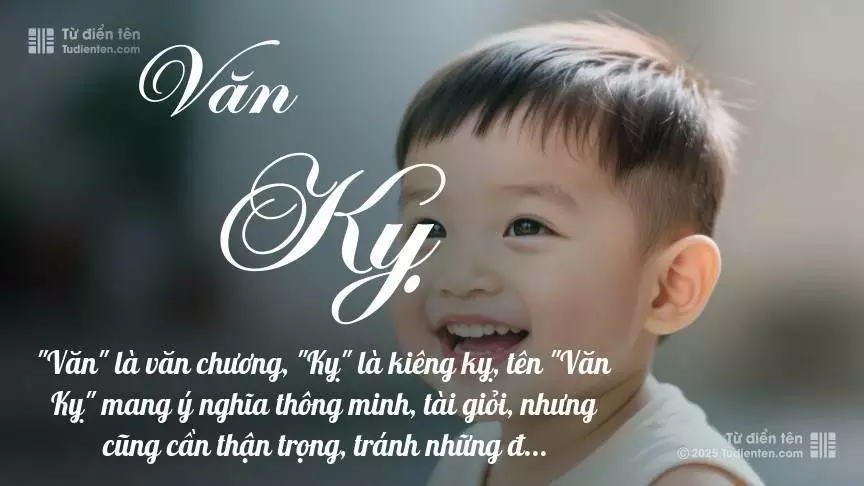 Tên Văn Kỵ mang đậm sắc thái nam tính, hầu như chỉ xuất hiện trong tên của bé trai.