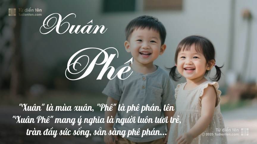 Ý nghĩa ngắn gọn của tên Xuân Phê