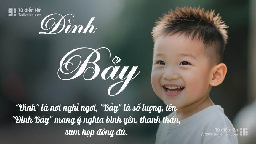 Ý nghĩa ngắn gọn của tên Đình Bảy
