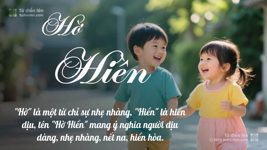 Ý nghĩa ngắn gọn của tên Hờ Hiền