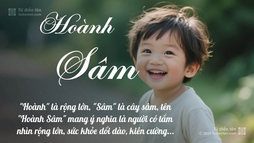 Ý nghĩa ngắn gọn của tên Hoành Sâm