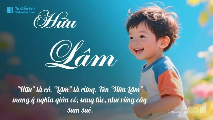 Tên Hữu Lâm chủ yếu dành cho bé trai, thể hiện vẻ mạnh mẽ và nam tính.