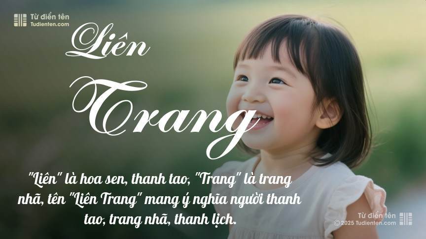 Ý nghĩa ngắn gọn của tên Liên Trang
