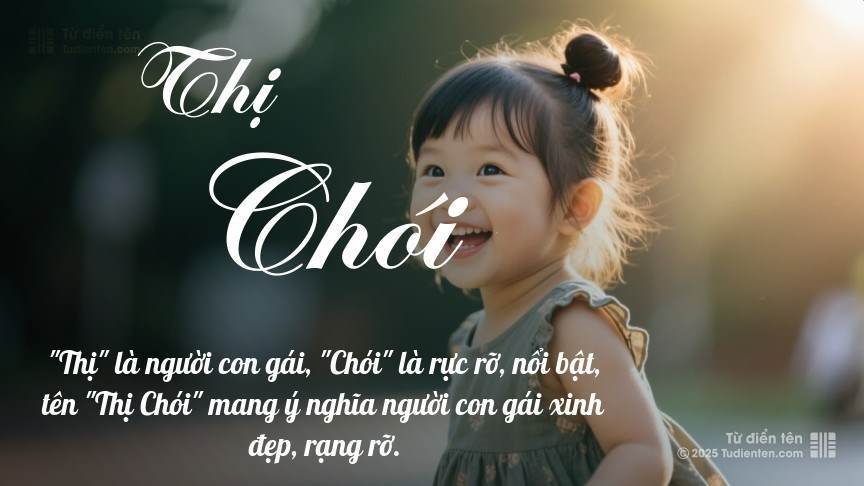 Ý nghĩa ngắn gọn của tên Thị Chói