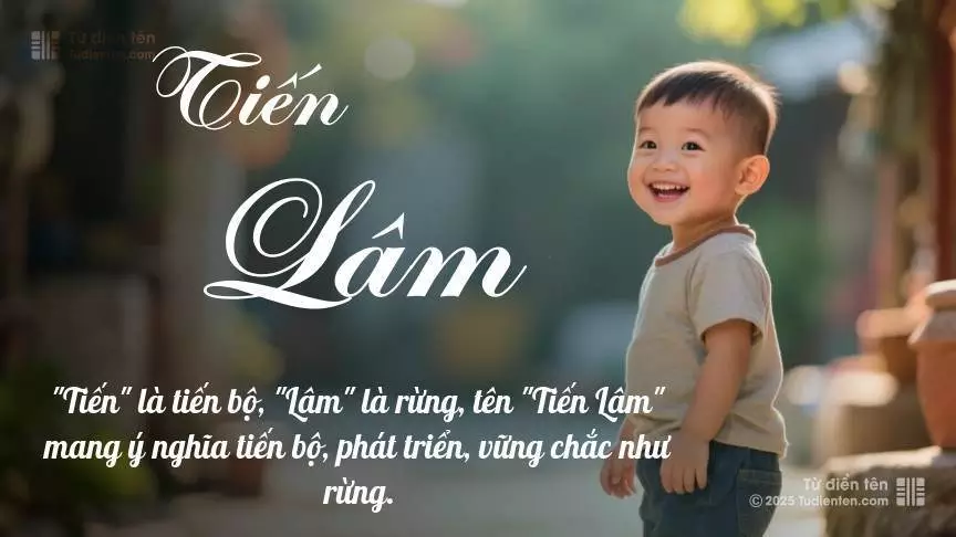 Tên Tiến Lâm mang đậm sắc thái nam tính, hầu như chỉ xuất hiện trong tên của bé trai.
