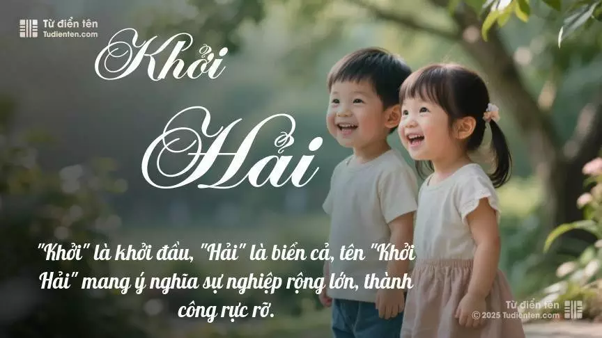 Tên Khởi Hải rất hiếm khi gặp, mang lại cảm giác độc biệt, mới lạ và cá tính.