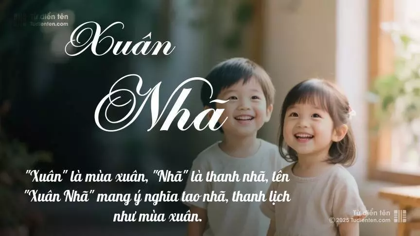 Tên Xuân Nhã hơi nghiêng về nam giới, nhưng vẫn có thể dùng cho cả bé trai và bé gái.