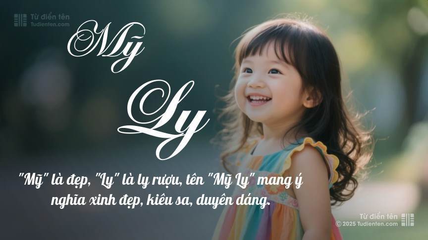 Ý nghĩa ngắn gọn của tên Mỹ Ly