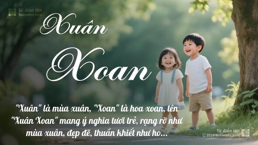 Ý nghĩa ngắn gọn của tên Xuân Xoan