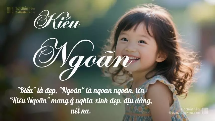 Tên Kiều Ngoãn mang đậm sắc thái nữ tính, hầu như chỉ xuất hiện trong tên của bé gái.