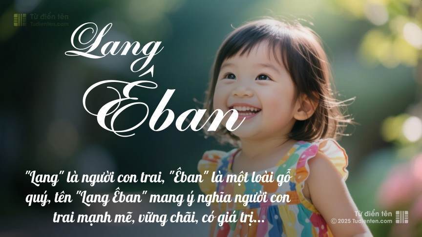 Ý nghĩa ngắn gọn của tên Lang Êban
