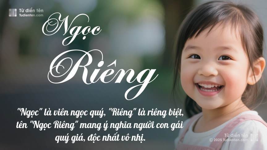 Ý nghĩa ngắn gọn của tên Ngọc Riêng