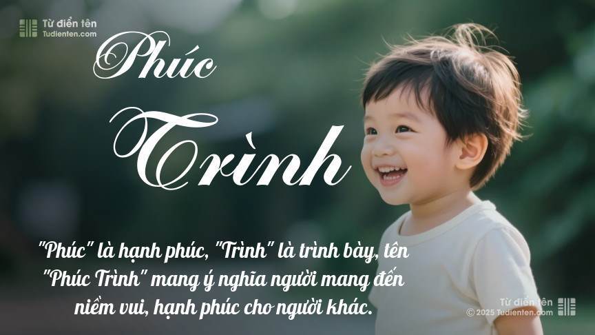 Ý nghĩa ngắn gọn của tên Phúc Trình