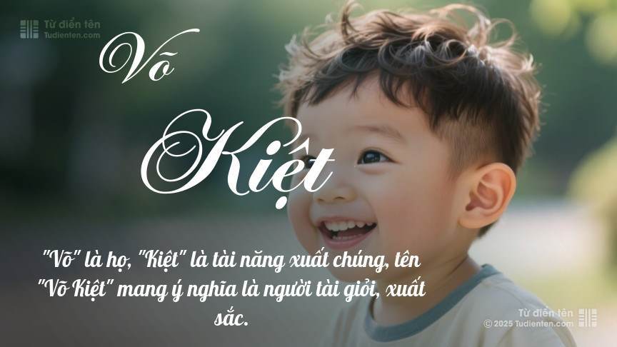 Ý nghĩa ngắn gọn của tên Võ Kiệt