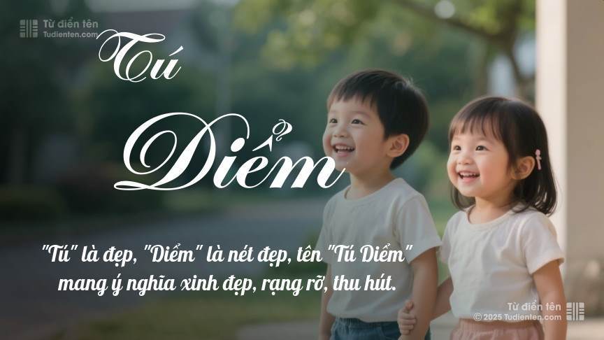 Ý nghĩa ngắn gọn của tên Tú Diểm
