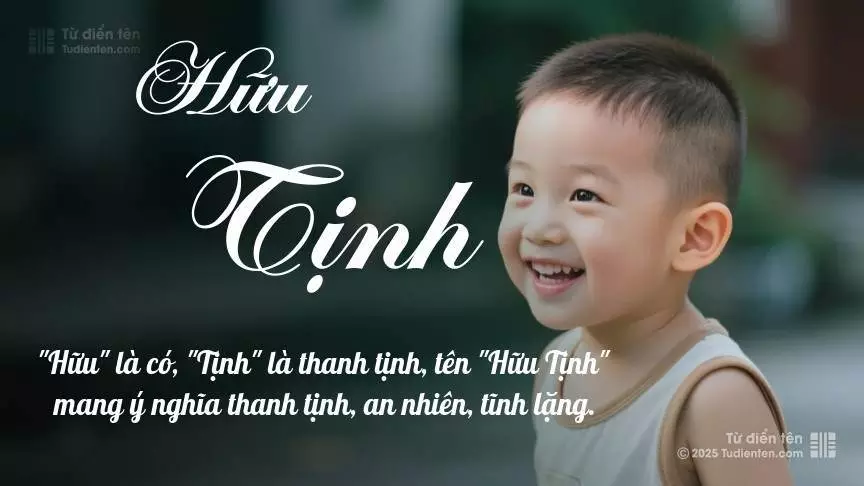 Tên Hữu Tịnh mang đậm sắc thái nam tính, hầu như chỉ xuất hiện trong tên của bé trai.