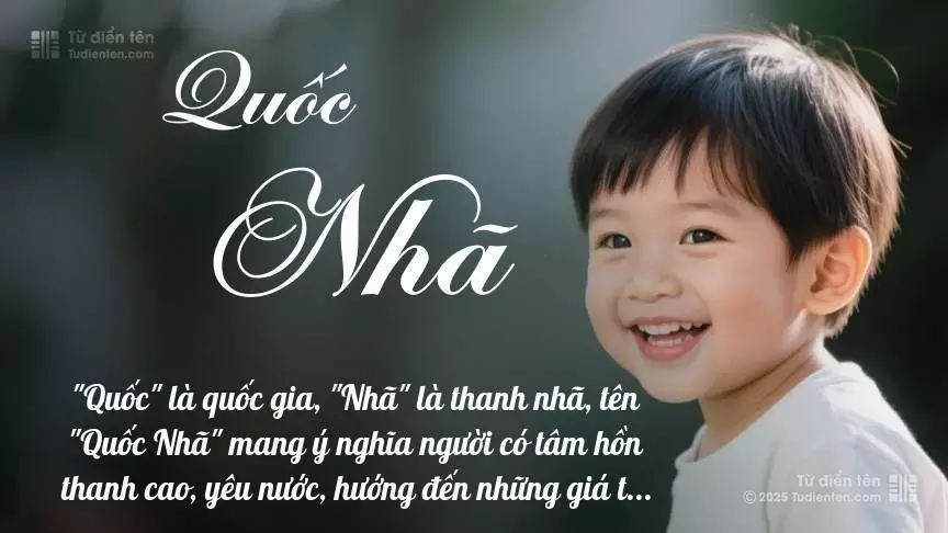 Tên Quốc Nhã mang đậm sắc thái nam tính, hầu như chỉ xuất hiện trong tên của bé trai.