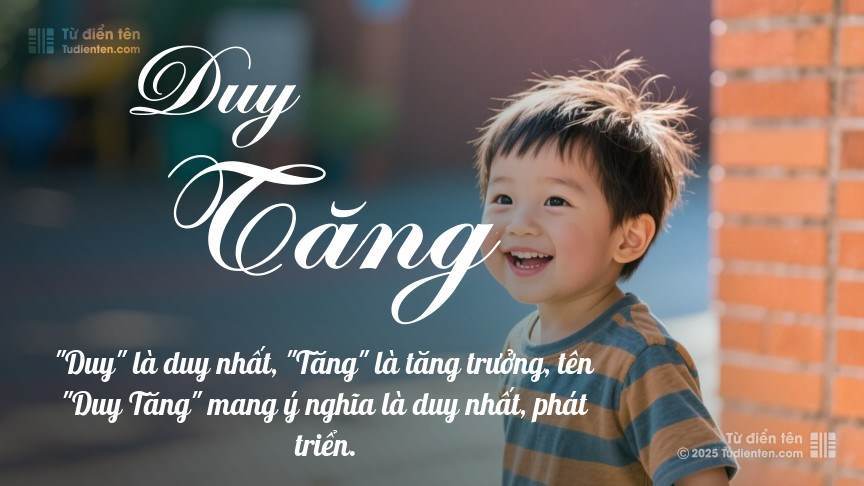 Ý nghĩa ngắn gọn của tên Duy Tăng