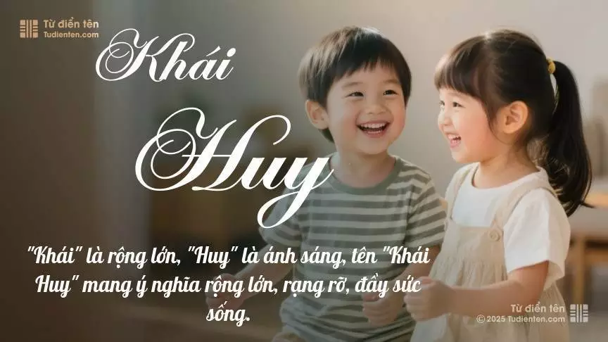 Tên Khái Huy rất hiếm khi gặp, mang lại cảm giác độc biệt, mới lạ và cá tính.