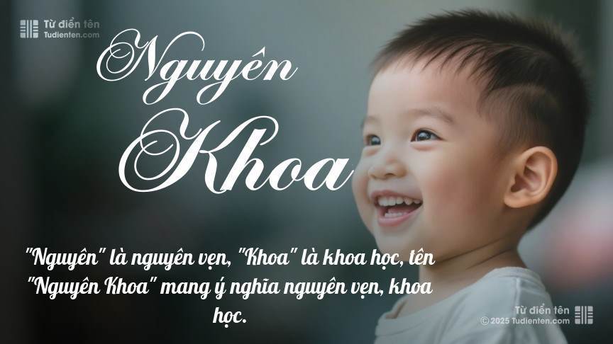 Ý nghĩa ngắn gọn của tên Nguyên Khoa
