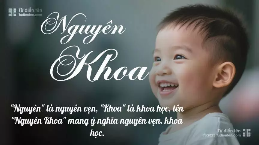 Tên Nguyên Khoa mang đậm sắc thái nam tính, hầu như chỉ xuất hiện trong tên của bé trai.