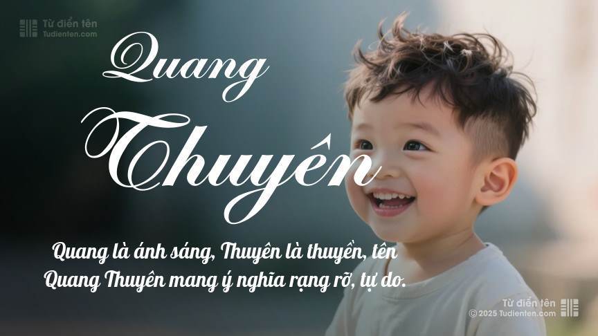 Ý nghĩa ngắn gọn của tên Quang Thuyên