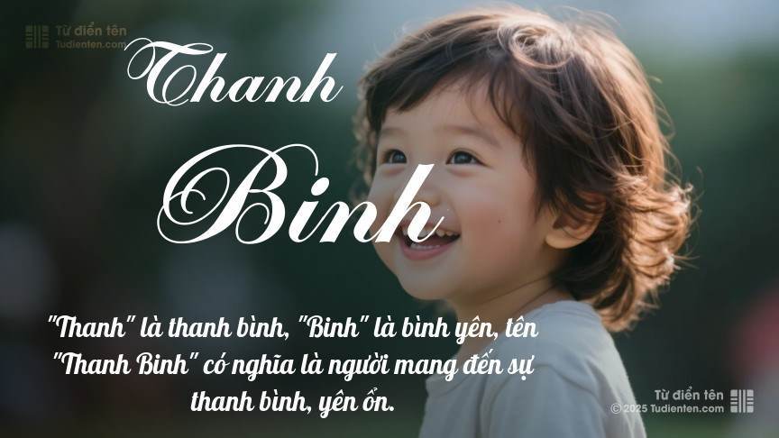 Ý nghĩa ngắn gọn của tên Thanh Binh