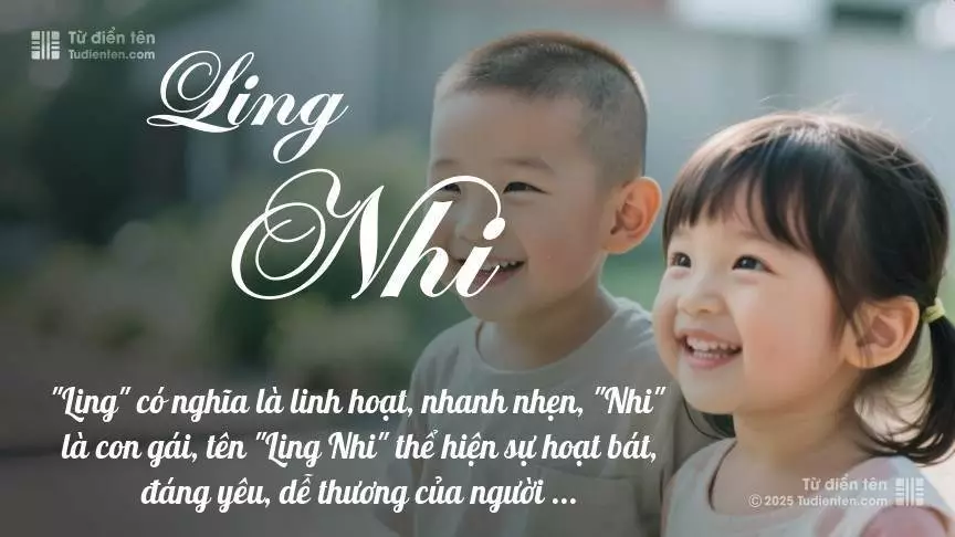 Tên Ling Nhi rất hiếm khi gặp, mang lại cảm giác độc biệt, mới lạ và cá tính.