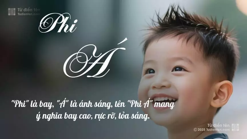 Tên Phi Á mang đậm sắc thái nam tính, hầu như chỉ xuất hiện trong tên của bé trai.