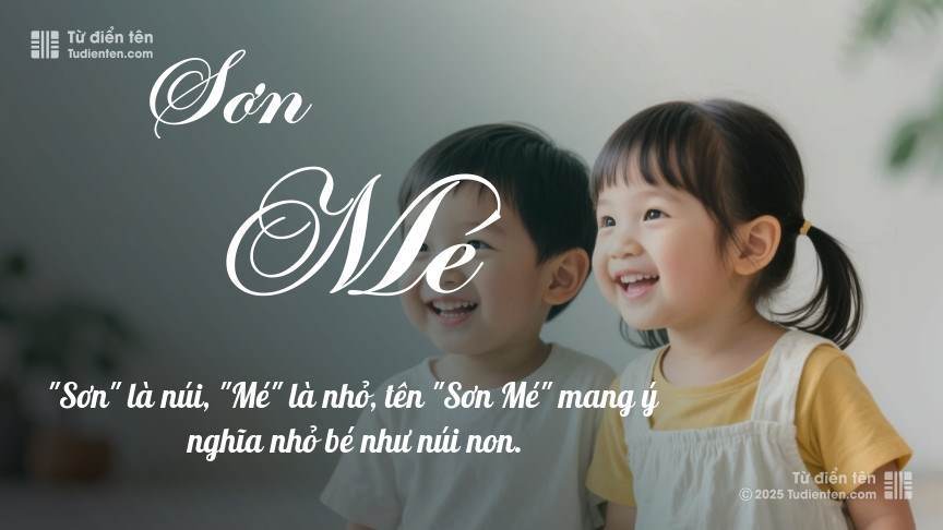 Ý nghĩa ngắn gọn của tên Sơn Mé