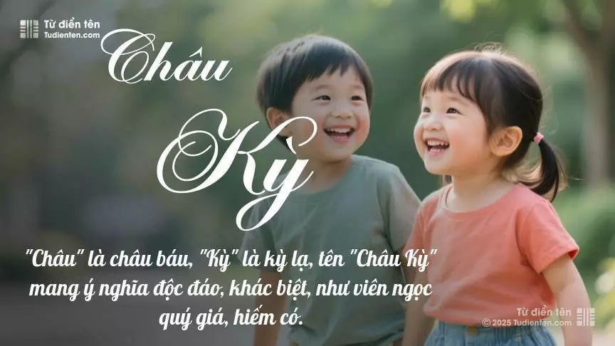 Tên Châu Kỳ được dùng cân bằng cho cả bé trai và bé gái.