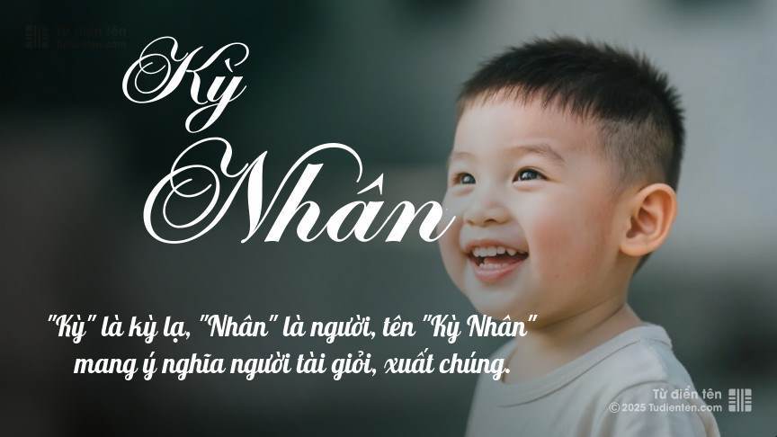 Ý nghĩa ngắn gọn của tên Kỳ Nhân