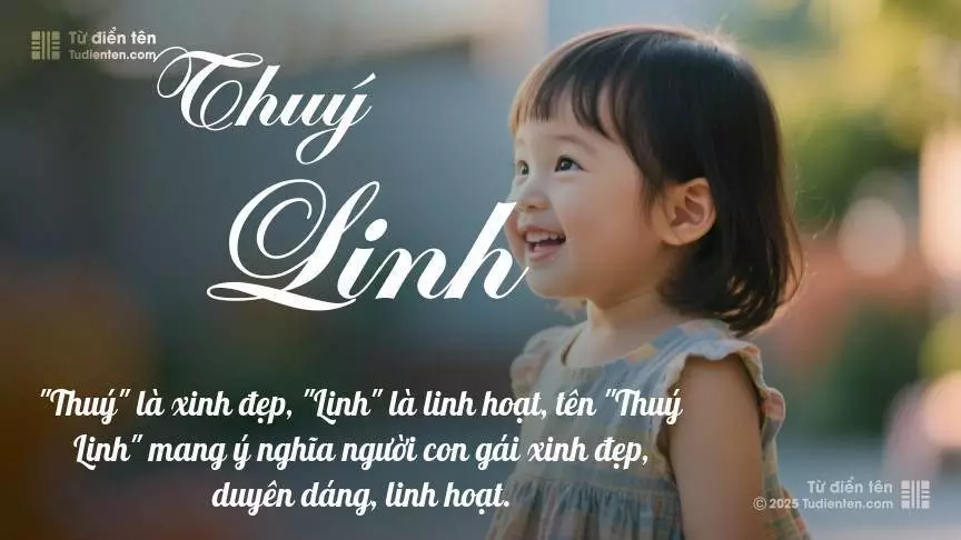 Tên Thuý Linh mang đậm sắc thái nữ tính, hầu như chỉ xuất hiện trong tên của bé gái.