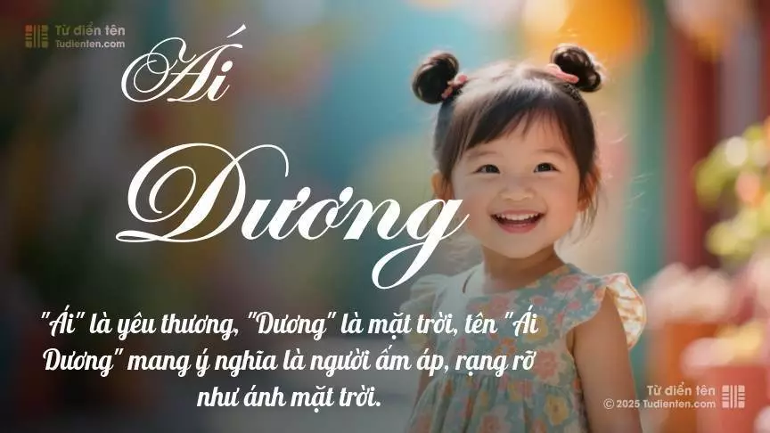 Tên Ái Dương mang đậm sắc thái nữ tính, hầu như chỉ xuất hiện trong tên của bé gái.