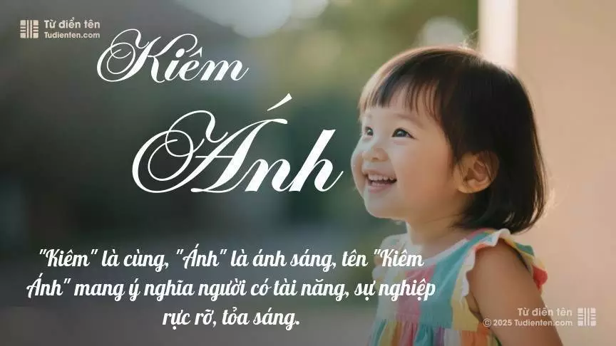 Tên Kiêm Ánh phổ biến hơn ở bé gái, thường gợi lên sự dịu dàng.