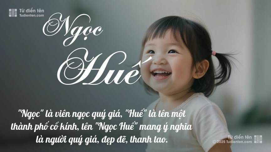 Ý nghĩa ngắn gọn của tên Ngọc Huế