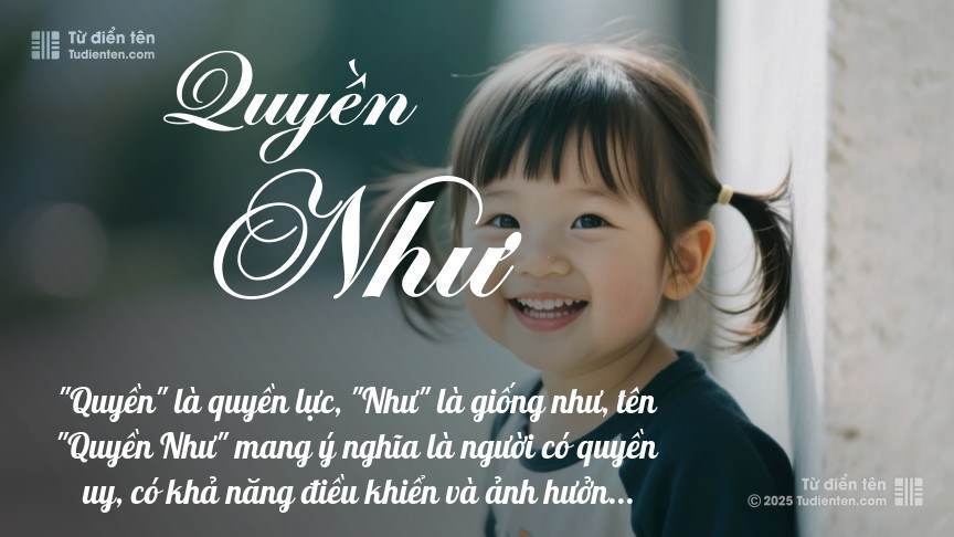 Ý nghĩa ngắn gọn của tên Quyền Như