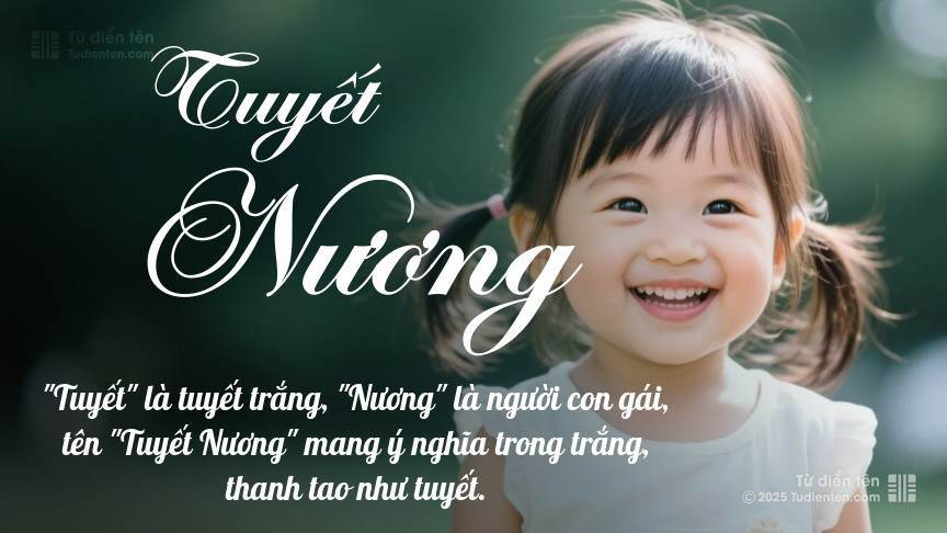 Ý nghĩa ngắn gọn của tên Tuyết Nương