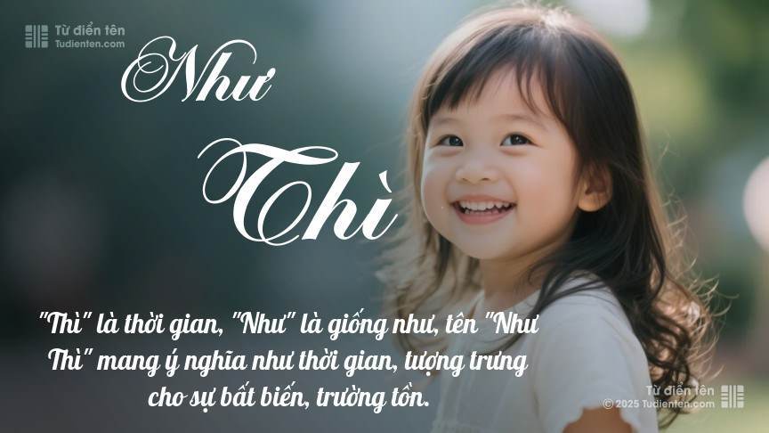 Ý nghĩa ngắn gọn của tên Như Thì
