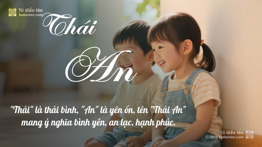 Ý nghĩa ngắn gọn của tên Thái An