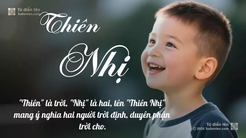 Tên Thiên Nhị mang đậm sắc thái nam tính, hầu như chỉ xuất hiện trong tên của bé trai.