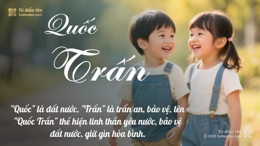 Tên Quốc Trấn được dùng cân bằng cho cả bé trai và bé gái.