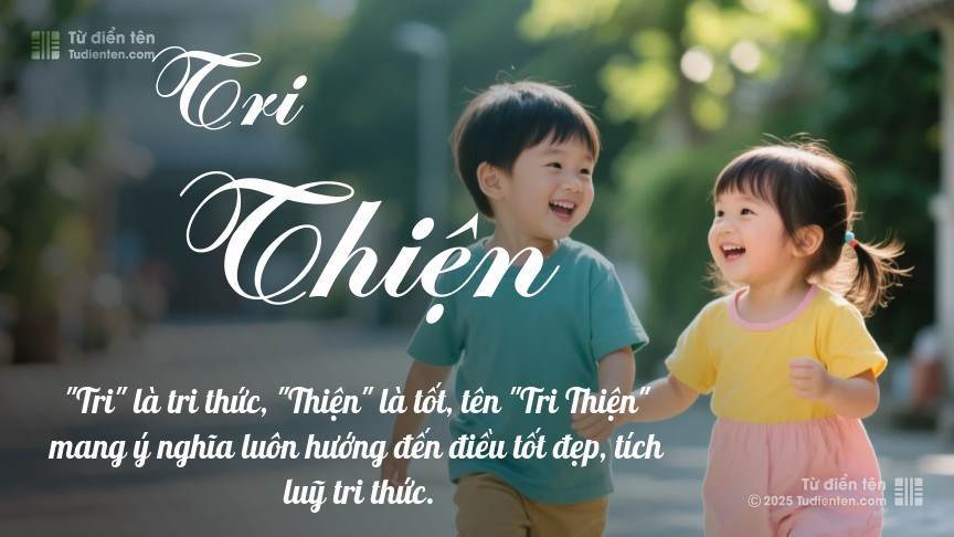 Ý nghĩa ngắn gọn của tên Tri Thiện